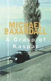 Grasp Of Kaspar (inbunden)