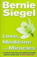 Love, Medicine and Miracles (h�ftad)