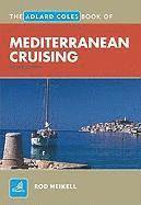 Adlard Coles Book Of Mediterranean Cruising (inbunden)