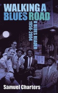 Walking A Blues Road (inbunden)