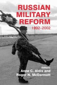 Russian Military Reform, 1992-2002 (h�ftad)