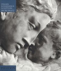 Italian Renaissance Sculpture (h�ftad)