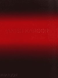 Anish Kapoor (inbunden)
