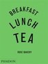 Breakfast, Lunch And Tea