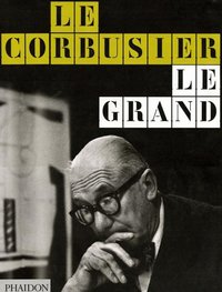 Corbusier Le Grand (inbunden)