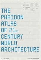Phaidon Atlas Of 21st Century World Architecture (inbunden)