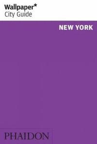 Wallpaper* City Guide New York (h�ftad)