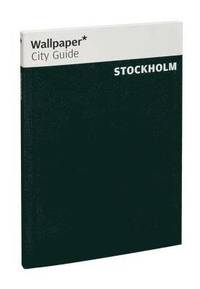 Wallpaper* City Guide Stockholm (h�ftad)