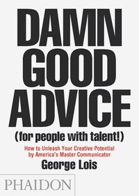 Damn Good Advice (For People With Talent!) (h�ftad)