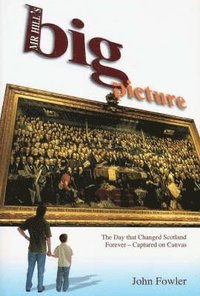 Mr Hill's Big Picture (h�ftad)