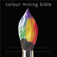 Colour Mixing Bible (h�ftad)