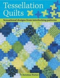 Tessellation Quilts (h�ftad)