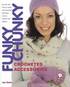 Funky Chunky Crocheted Accessories (h�ftad)