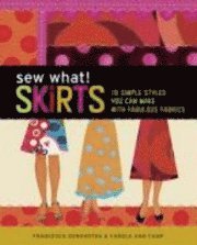 Sew What! Skirts (h�ftad)