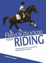 Revolutionize Your Riding (inbunden)