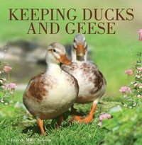 Keeping Ducks and Geese (h�ftad)