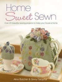 Home Sweet Sewn (h�ftad)