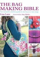 The Bag Making Bible (h�ftad)