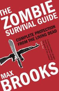 The Zombie Survival Guide: Complete Protection from the Living Dead (h�ftad)