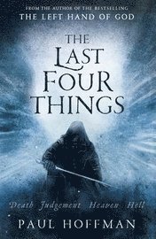 The Last Four Things (inbunden)