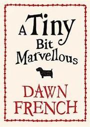 A Tiny Bit Marvellous (h�ftad)
