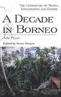 A Decade in Borneo