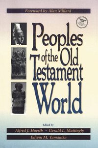 Peoples of the Old Testament World (inbunden)