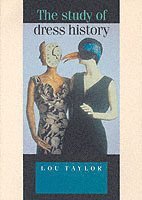 The Study of Dress History (h�ftad)