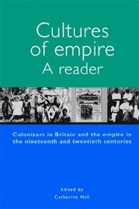 Cultures Of Empire (h�ftad)