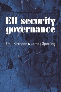 EU Security Governance (h�ftad)