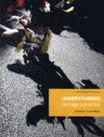 Understanding Heritage in Practice (h�ftad)