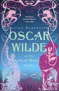 Oscar Wilde and the Dead Man's Smile (h�ftad)