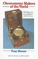 Chronometer Makers of the World (inbunden)