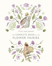 Complete Book Of The Flower Fairies (inbunden)