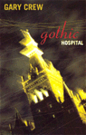 Gothic Hospital (inbunden)