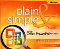 Microsoft Office PowerPoint 2007 Plain & Simple (h�ftad)