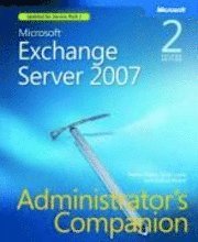 Microsoft Exchange Server 2007 Administrator's Companion, Book/CD Package, 2nd Edition (h�ftad)