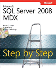 Microsoft SQL Server 2008 MDX Step by Step, Book/CD Package ()