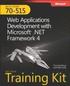 MCTS Self-Paced Training Kit (Exam 70-515): Web Applications Development with Microsoft .NET Framework 4 Book/CD Package