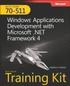 MCTS Self-Paced Training Kit (Exam 70-511): Windows Application Development with Microsoft .NET Framework 4 Book/CD Package