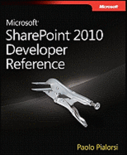 Microsoft SharePoint 2010 Developer Reference (h�ftad)