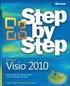 Microsoft Visio 2010 Step by Step: The Smart Way to Learn Microsoft Visio 2010 One Step at a Time!
