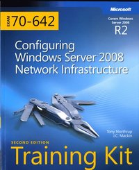 MCTS Self-Paced Training Kit (Exam 70-642): Configuring Windows Server 2008 Network Infrastructure 2nd Edition Book/CD Package
