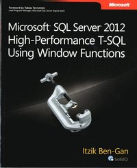 Microsoft SQL Server 2012 High Performance T-SQL Using Windows Functions (h�ftad)