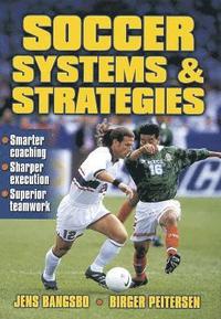 Soccer Systems And Strategies (h�ftad)