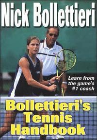 Bollettieri's Tennis Handbook (h�ftad)