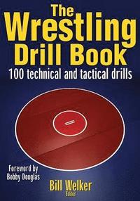 The Wrestling Drill Book (h�ftad)