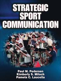 Strategic Sport Communication (inbunden)