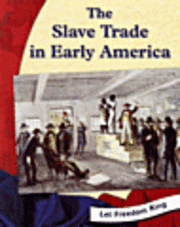 The Slave Trade in Early America (inbunden)