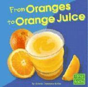 From Oranges to Orange Juice (inbunden)